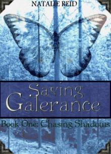 Chasing Shadows (Saving Galerance, Book 1) Read online