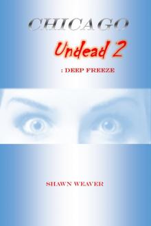 Chicago Undead (Book 2): Deep Freeze Read online