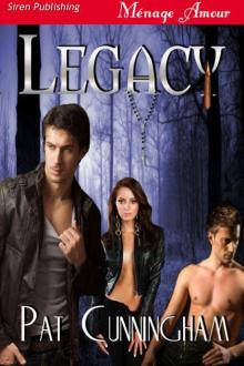 Cunningham, Pat - Legacy [Sequel to Belonging] (Siren Publishing Ménage Amour) Read online