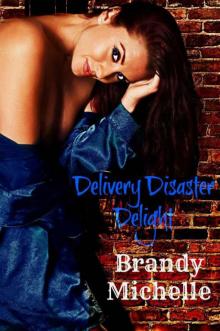 Delivery Disaster Delight Read online