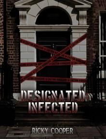 Designated (Book 1): Designated Infected Read online