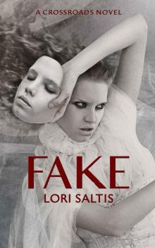 Fake: Book One of the Crossroads Series Read online
