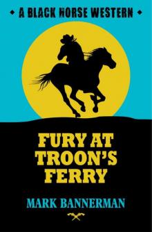 Fury at Troon's Ferry Read online