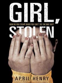 Girl, Stolen Read online