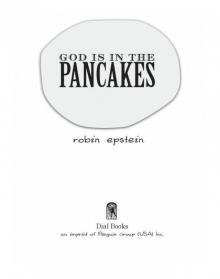 God is in the Pancakes Read online