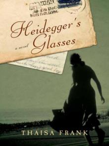 Heidegger's Glasses: A Novel Read online