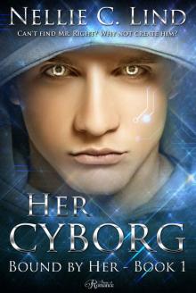 Her Cyborg (Bound by Her Book 1) Read online