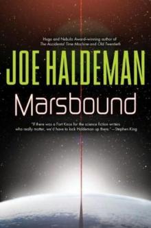 Joe Haldeman - Marsbound Read online