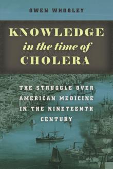 Knowledge in the Time of Cholera Read online