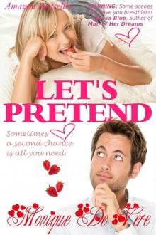 Let's Pretend (Romantic Comedy, Contemporary, Second Chance, Sensual) Read online