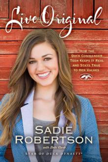 Live Original (Sadie Robertson) Read online