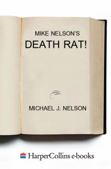 Mike Nelson's Death Rat! Read online