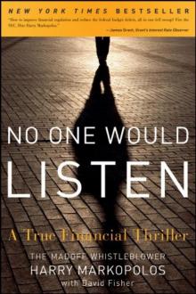 No One Would Listen: A True Financial Thriller Read online