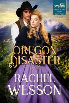 Oregon Disaster: Trail of Hearts book 5 Read online