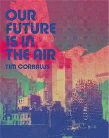 Our Future is in the Air Read online