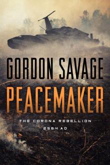 Peacemaker: The Corona Rebellion 2564 AD Read online