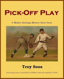 Pick-Off Play (Mickey Rawlings Baseball Mystery) Read online