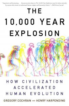 The 10,000 Year Explosion Read online
