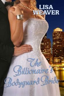 The Billionaire's Bodyguard Bride Read online