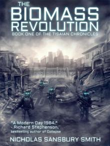 The Biomass Revolution (The Tisaian Chronicles) Read online