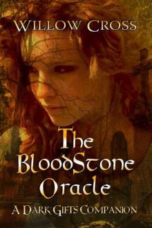 The Bloodstone Oracle (The Dark Gifts Companions) Read online