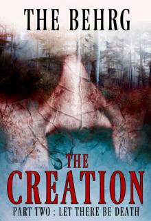 The Creation: Let There Be Death (The Creation Series Book 2) Read online