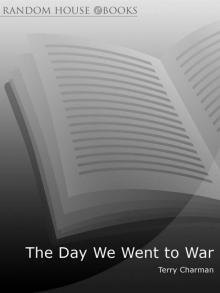 The Day We Went to War Read online