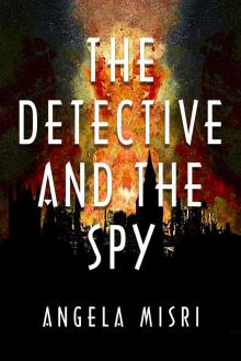 The Detective and the Spy Read online