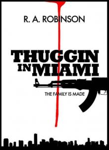 The Family Is Made (Part 1) (Thuggin In Miami) Read online