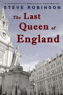 The Last Queen of England: A Genealogical Crime Mystery #3 (Jefferson Tayte) Read online