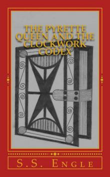 The Pyrette Queen and the Clockwork Codex Read online