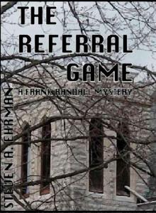 The Referral Game (A Frank Randall Mystery) Read online