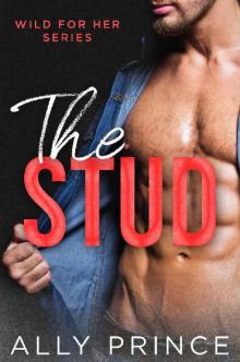 The Stud (Wild For Her Series Book 1) Read online