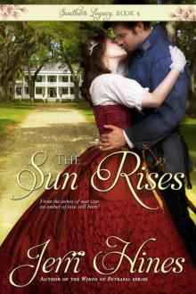 The Sun Rises (Southern Legacy Book 4) Read online