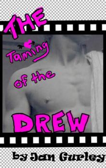 The Taming of the Drew Read online