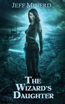 The Wizard's Daughter (Sky Riders of Etherium Book 2) Read online