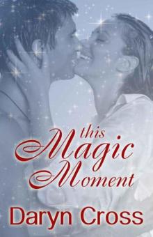 This Magic Moment (Just a Little Magic Series) Read online