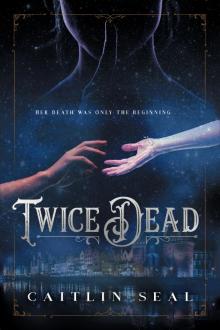 Twice Dead Read online