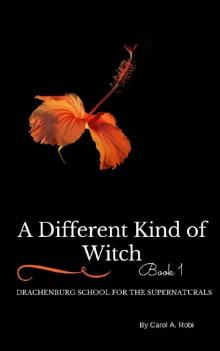 A Different Kind of Witch Read online