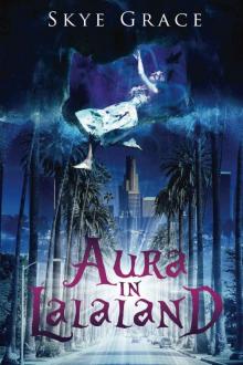 Aura In LaLaLand Read online