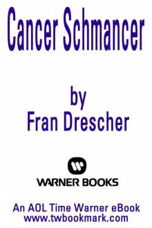 Cancer Schmancer Read online