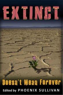 Extinct Doesn't Mean Forever Read online