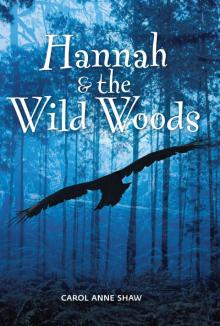 Hannah and the Wild Woods Read online