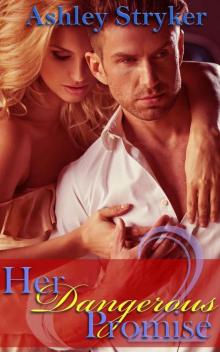 Her Dangerous Promise - Part 2: (Romantic Suspense Serial) Read online