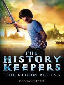 History Keepers 1: The Storm Begins Read online
