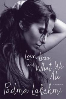 Love, Loss, and What We Ate Read online