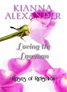 Loving the Lawman (Roses of Ridgeway) Read online