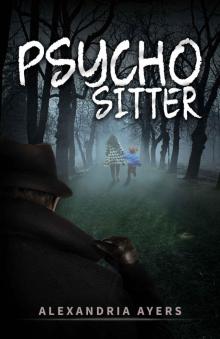 Psycho Sitter: Mystery/Thriller Read online