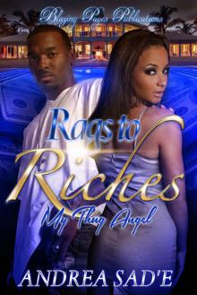 Rags to Riches: My Thug Angel Read online