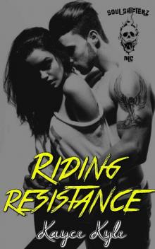 Riding Resistance: Soul Shifterz MC Read online